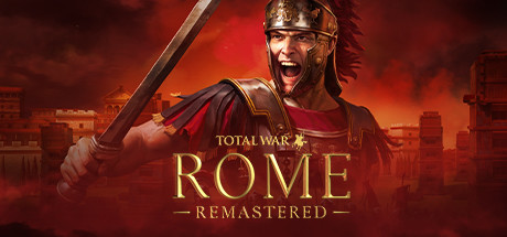 全面战争：罗马/Total War: ROME REMASTERED