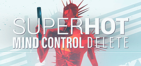 燥热：思想控制删除/SUPERHOT: MIND CONTROL DELETE